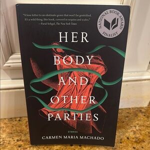 Her Body and Other Parties by Carmen Maria Machado Paperback Book Short Stories